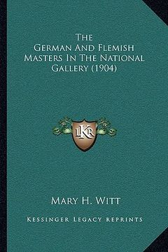 portada the german and flemish masters in the national gallery (1904) (en Inglés)