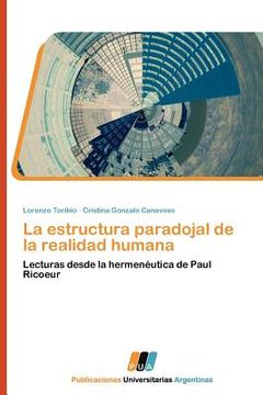 portada la estructura paradojal de la realidad humana