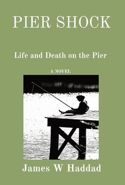 portada Pier Shock: Life and Death on the Pier A NOVEL (in English)