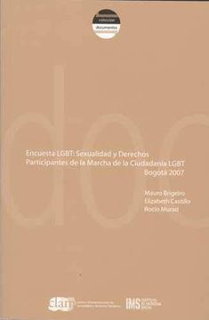 portada Encuesta Lgbt: Sexualidad Y Derechos. Participantes De La Marcha De La Ciudadania Lgbt Bogota 2007
