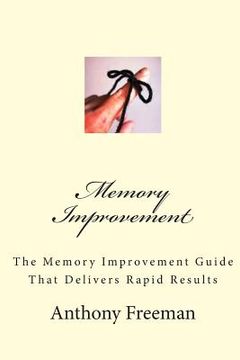 portada Memory Improvement: The Memory Improvement Guide That Delivers Rapid Results (en Inglés)