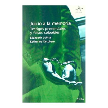 portada Juicio a la Memoria: Testigos Presenciales y Falsos Culpables