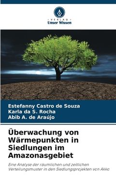 portada Überwachung von Wärmepunkten in Siedlungen im Amazonasgebiet (en Alemán)