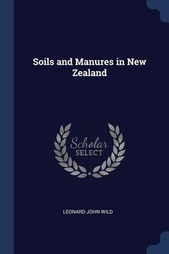 portada Soils and Manures in New Zealand (en Inglés)