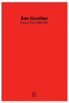 portada ann hamilton: present-past 1984-1997 (in English)