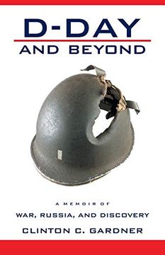 portada D-Day and Beyond: D-Day and Beyond: a Memoir of War, Russia, and Discovery (en Inglés)