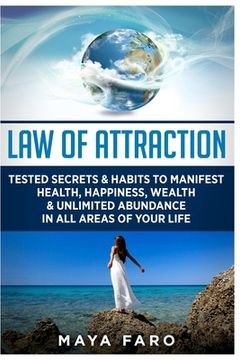 portada Law of Attraction: Tested Secrets & Habits to Manifest Health, Happiness, Wealth & Unlimited Abundance in All Areas of Your Life (en Inglés)