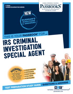 portada IRS Criminal Investigation Special Agent (C-5000): Passbooks Study Guide Volume 5000 (in English)