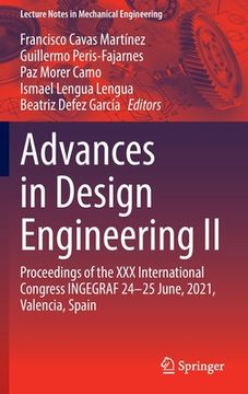 portada Advances in Design Engineering II: Proceedings of the XXX International Congress Ingegraf, 24-25 June, 2021, Valencia, Spain (in English)