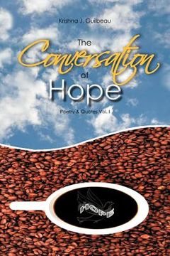portada the conversation of hope: poetry & quotes vol. i (in English)
