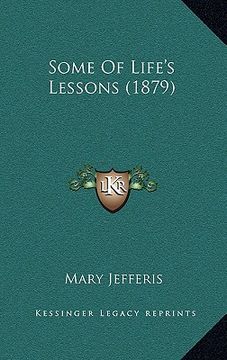 portada some of life's lessons (1879) (en Inglés)