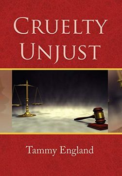 portada Cruelty Unjust (en Inglés)