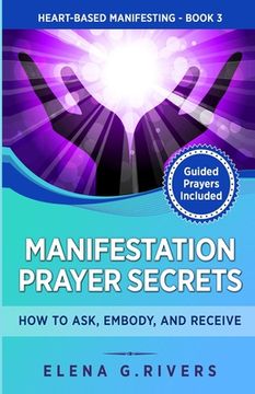 portada Manifestation Prayer Secrets: How to Ask, Embody and Receive