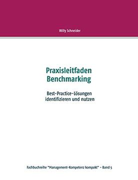 portada Praxisleitfaden Benchmarking: Best-Practice-Lösungen Identifizieren und Nutzen (en Alemán)