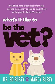 portada What's it Like to be the Vet? (Volume 3) (en Inglés)