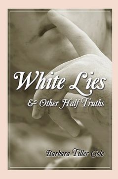 portada white lies and other half truths (en Inglés)