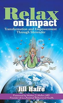 portada Relax on Impact: Transformation and Empowerment Through Surrender
