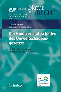 portada Der Biodiversitätsschaden des Umweltschadensgesetzes: Methodische Grundlagen zur Erfassung und Bewertung (en Alemán)