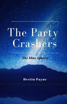 portada The Party Crashers: The blue sphere (in English)