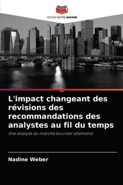 portada L'impact changeant des révisions des recommandations des analystes au fil du temps (en Francés)