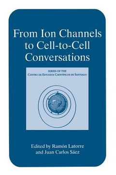 portada From Ion Channels to Cell-To-Cell Conversations (en Inglés)