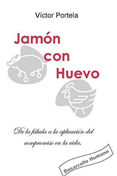 portada Jamón con Huevo: De la Fábula a la Aplicación del Compromiso en la Vida. (in Spanish)