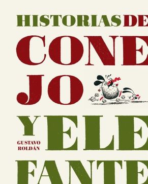 portada Historias de Conejo y Elefante (in Spanish)