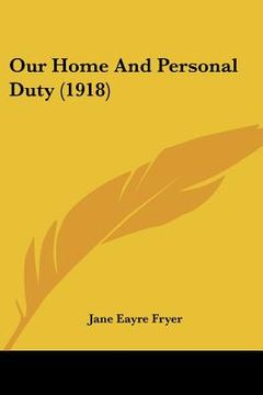 portada our home and personal duty (1918) (en Inglés)