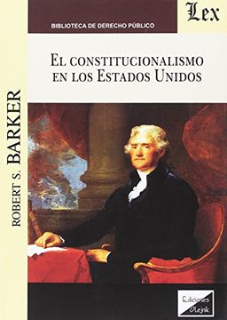 portada El Constitucionalismo en los Estados Unidos (in Spanish)