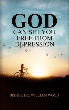 portada God Can Set You Free From Depression (en Inglés)