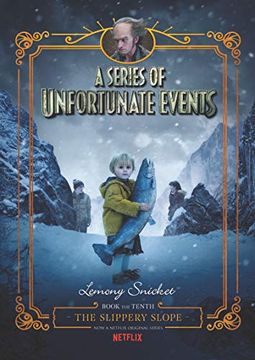 portada A Series of Unfortunate Events #10: The Slippery Slope Netflix Tie-In (en Inglés)