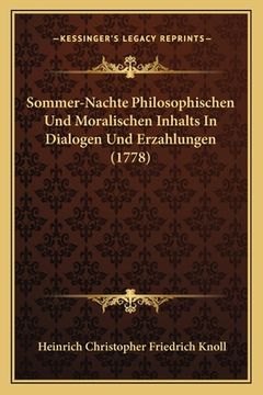 portada Sommer-Nachte Philosophischen Und Moralischen Inhalts In Dialogen Und Erzahlungen (1778) (en Alemán)