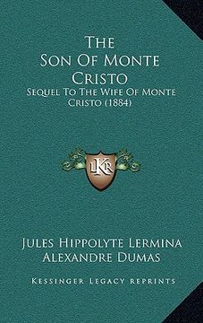portada the son of monte cristo: sequel to the wife of monte cristo (1884) (in English)