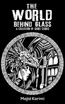 portada The World Behind Glass (en Inglés)