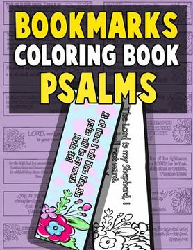 portada Bookmarks Coloring Book Psalms: Psalm Coloring Book for Adults and Kids with Christian Bookmarks to Color the Word of Jesus with Inspirational Bible Q (in English)