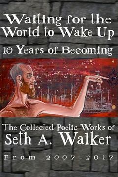 portada Waiting for the World to Wake Up: 10 Years of Becoming (en Inglés)