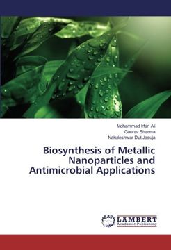 portada Biosynthesis of Metallic Nanoparticles and Antimicrobial Applications