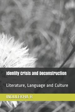portada Identity Crisis and Deconstruction: Literature, Language and Culture (en Inglés)
