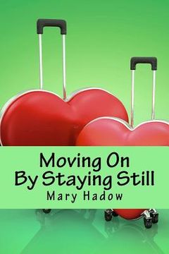 portada Moving On by Staying Still (en Inglés)