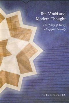 portada ibn 'arabi and modern thought: the history of taking metaphysics seriously (en Inglés)