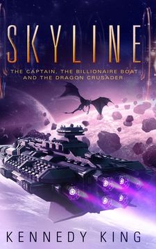 portada SkyLine: The Captain, The Billionaire Boat and The Dragon Crusader (en Inglés)