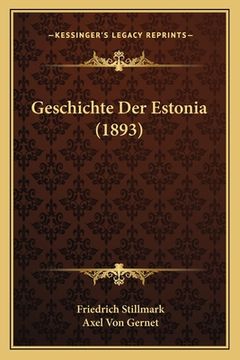 portada Geschichte Der Estonia (1893) (en Alemán)