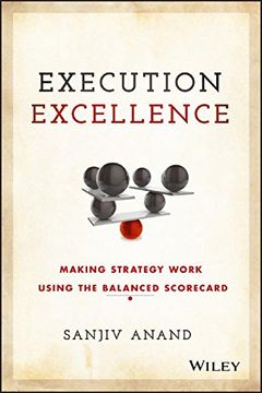 portada Execution Execellence: Making Strategy Work Using the Balanced Scorecard (in English)