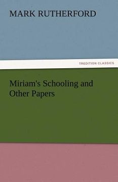 portada miriam's schooling and other papers (en Inglés)