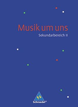 portada Musik um uns sii - 4. Auflage 2008: Schülerband (en Alemán)