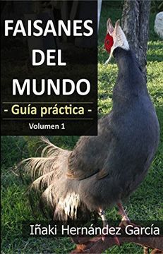 portada Faisanes del Mundo. Guía Práctica - Volumen 1 (in Spanish)