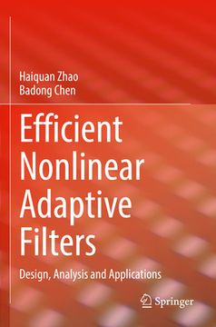 portada Efficient Nonlinear Adaptive Filters: Design, Analysis and Applications (en Inglés)