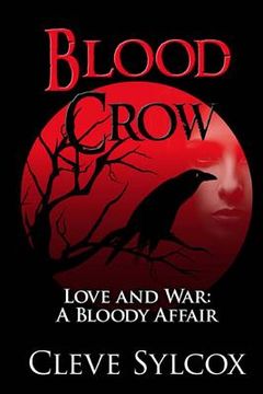 portada Blood Crow: Love and War A Bloody Affair (in English)