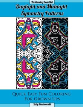 portada Daylight and Midnight Symmetry Patterns: Quick Easy Fun Coloring for Grown Ups