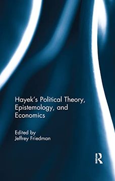 portada Hayek's Political Theory, Epistemology, and Economics (en Inglés)